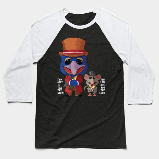 The Muppet Christmas Carol Gonzo Rizzo I Am Here For The Food Baseball T-Shirt by Franstyas